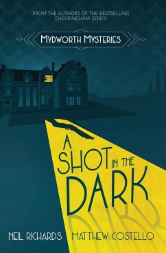 A Shot in the Dark - Costello, Matthew; Richards, Neil