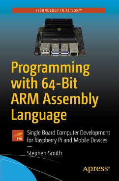 Programming with 64-Bit ARM Assembly Language (eBook, PDF) - Smith, Stephen