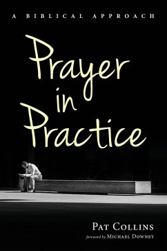 Prayer in Practice - Collins, Pat