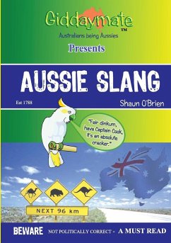 Aussie Slang By Shaun O'Brien - O'Brien, Shaun