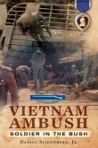 Vietnam Ambush: Soldier in the Bush
