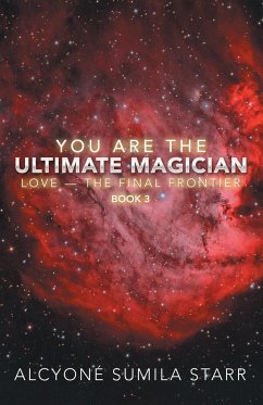 You Are the Ultimate Magician - Starr, Alcyoné Sumila