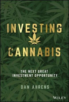 Investing in Cannabis - Ahrens, Dan (AdvisorShares Investments, LLC)