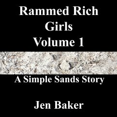 Rammed Rich Girls 1 A Simple Sands Story (eBook, ePUB) - Baker, Jen