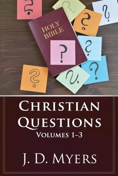 Christian Questions, Volumes 1-3 - Myers, J. D.