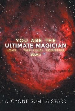 You Are the Ultimate Magician - Starr, Alcyoné Sumila