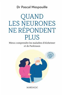 Quand les neurones ne répondent plus (eBook, ePUB) - Mespouille, Pascal