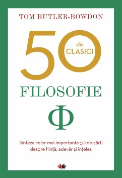 50 de clasici. Filosofie (eBook, ePUB) - Bowdon, Tom Butler