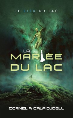 La Mariée Du Lac - Calaidjoglu, Cornelia; Tbd