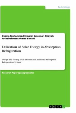 Utilization of Solar Energy in Absorption Refrigeration - Elmahi, Fathelrahman Ahmed;Elmardi Suleiman Khayal, Osama Mohammed