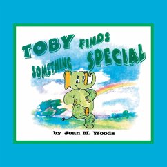 Toby Finds Something Special - Woods, Joan M.