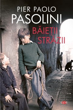 Baieții Străzii (eBook, ePUB) - Pasolini, Pier Paolo