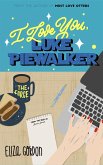 I Love You, Luke Piewalker (eBook, ePUB)