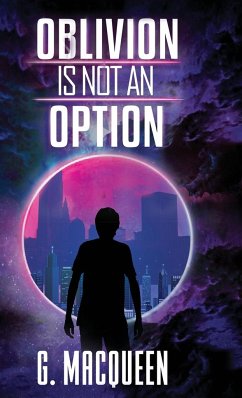 Oblivion is not an Option - Macqueen, Gareth