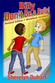 Billy Don't be a Bully-workbook included: workbook included
