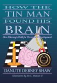 How the Tin Man Found His Brain