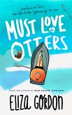 Must Love Otters (eBook, ePUB)