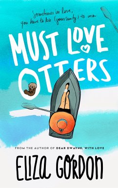 Must Love Otters (eBook, ePUB) - Gordon, Eliza