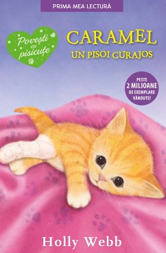 Caramel, un pisoi curajos (eBook, ePUB) - Webb, Holly