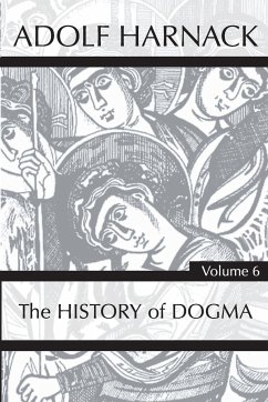 History of Dogma, Volume 6 - Harnack, Adolf