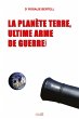 La Planète Terre, ultime arme de... - Bild 1