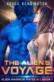 The Alien's Voyage (Alien Warrior Mates III, #1) (eBook, ePUB)