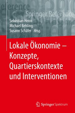 Lokale Ökonomie – Konzepte, Quartierskontexte und Interventionen (eBook, PDF)