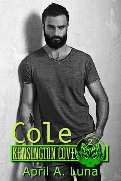 Cole (Kensington Cove World, #2) (eBook, ePUB) - Luna, April A.