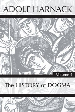 History of Dogma, Volume 4 - Harnack, Adolf