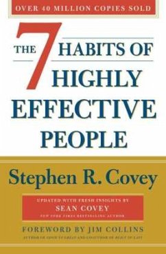 The 7 Habits of Highly Effective People. 30th Anniversary Edition - Covey, Stephen R.