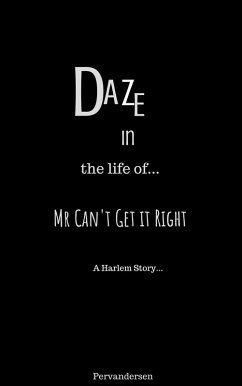 Cover Daze In the Life of Mr Can't Get it Right (eBook, ePUB)