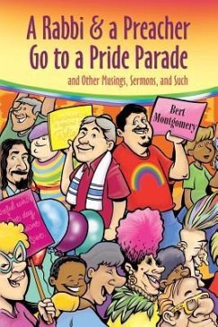 A Rabbi and a Preacher Go to a Pride Parade - Montgomery, Bert