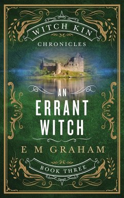 An Errant Witch (Witch Kin Chronicles #3) - Graham, E M
