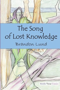 The Song of Lost Knowledge - Lund, Brandon