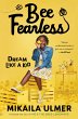 Bee Fearless: Dream Like a Kid - Bild 1