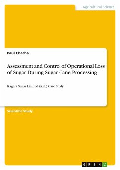 Assessment and Control of Operational Loss of Sugar During Sugar Cane Processing - Chacha, Paul