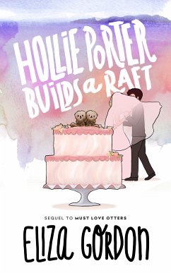 Hollie Porter Builds a Raft (eBook, ePUB) - Gordon, Eliza