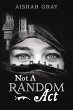 Not A Random Act (eBook, ePUB) - Bild 1
