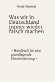 Was wir in Deutschland immer wieder falsch machen (eBook, ePUB)