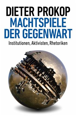 Machtspiele der Gegenwart (eBook, ePUB) - Prokop, Dieter