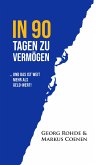 IN 90 TAGEN ZU VERMÖGEN (eBook, ePUB)