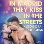 In Madrid, They Kiss in the Streets - Erotic Short Story (MP3-Download)