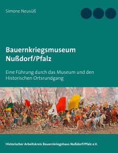 Bauernkriegsmuseum Nußdorf/Pfalz (eBook, ePUB) - Neusüß, Simone