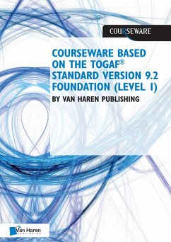 Courseware based on The TOGAF® Standard, Version 9.2 - Foundation (Level 1) (eBook, ePUB) - O., van Haren Learning Solutions a.