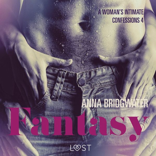 Fantasy - A Woman's Intimate Confessions 4 (MP3-Download) Fantasy - A Woman's Intimate Confessions 4 (MP3-Download)