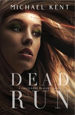 Cover Dead Run (A Lieutenant Beaudry Novel) (eBook, ePUB)