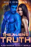 The Alien's Truth (Alien Warrior Mates II, #9) (eBook, ePUB)