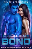 The Alien's Bond (Alien Warrior Mates II, #8) (eBook, ePUB)