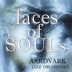 Faces Of Souls - Harvey,Mark/The Aardvark Jazz Orchestra