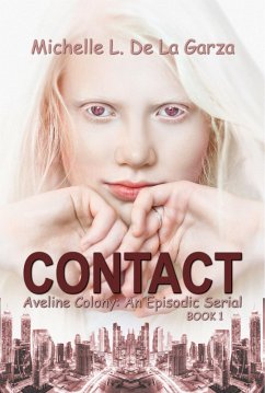 Cover Contact (Aveline Colony: An Episodic Serial, #1) (eBook, ePUB)